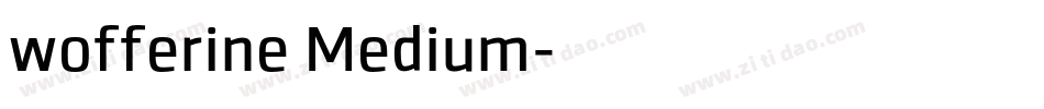 wofferine Medium字体转换